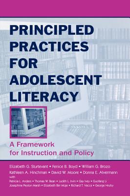Download Principled Practices for Adolescent Literacy: A Framework for Instruction and Policy - Elizabeth G. Sturtevant file in PDF
