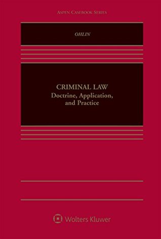 Full Download Criminal Law: Doctrine, Application, and Practice - Jens David Ohlin file in PDF