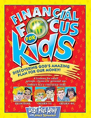 Read Online Financial Focus For Kids: Discovering God's Amazing Plan for Our Money - Joyce Kipling Simmons | ePub