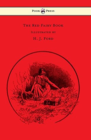 Read Online The Red Fairy Book - Illustrated by H. J. Ford - Andrew Lang file in PDF