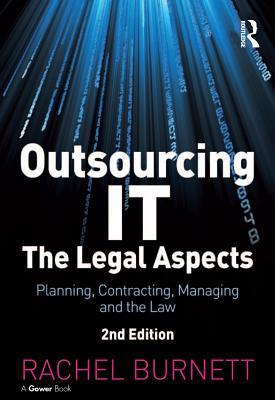 Download Outsourcing It - The Legal Aspects: Planning, Contracting, Managing and the Law - Rachel Burnett | ePub