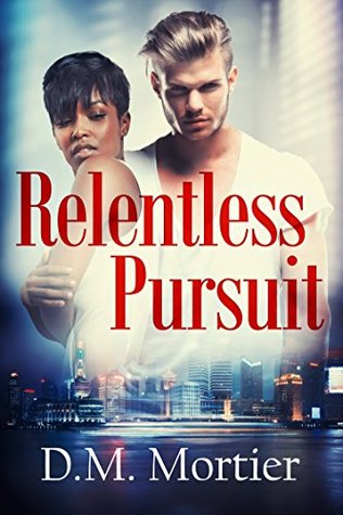 Full Download Relentless Pursuit (British Billionaires Book 2) - D.M. Mortier file in ePub