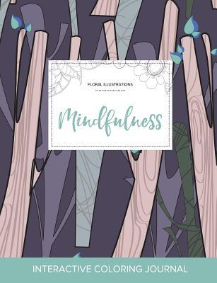 Download Adult Coloring Journal: Mindfulness (Floral Illustrations, Abstract Trees) - Courtney Wegner file in ePub