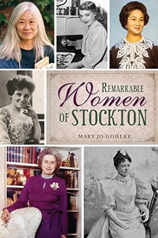 Full Download Remarkable Women of Stockton (American Heritage) - Mary Jo Gohlke file in ePub