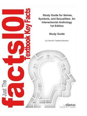 Read Selves, Symbols, and Sexualities, an Interactionist Anthology - Cram101 Textbook Reviews file in ePub