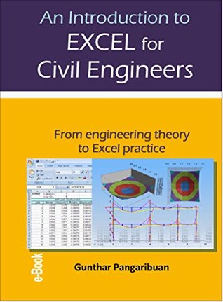 Read Online An Introduction to Excel for Civil Engineers: From Engineering Theory to Excel Practice - Gunthar Pangaribuan file in ePub