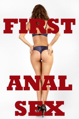 Download First Anal Sex Five Backdoor Sex Erotica Stories - Tawna Bickley | ePub