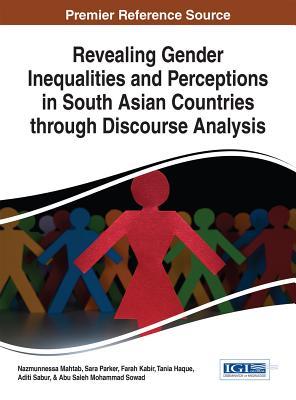 Read Revealing Gender Inequalities and Perceptions in South Asian Countries Through Discourse Analysis - Nazmunnessa Mahtab | ePub