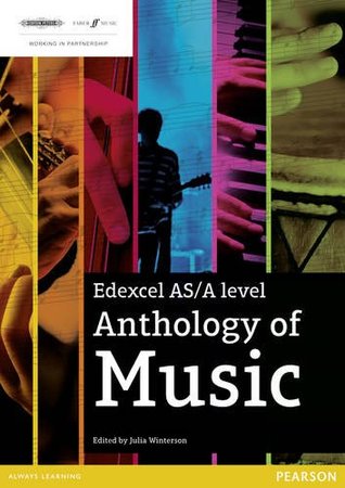 Download Edexcel AS/A Level Anthology of Music (Edexcel AS/A Level Music 2016) - Julia Winterson | PDF