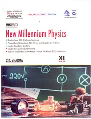 Read Dinesh New Millennium Physics Class XI Vol. I & II - S.K. Sharma | PDF