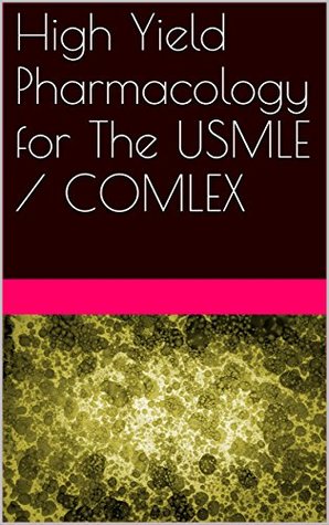 Full Download High Yield Pharmacology for The USMLE / COMLEX - MEDICAL REVIEW file in PDF