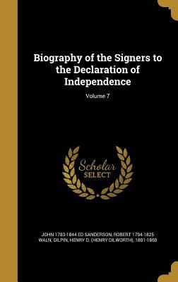Read Online Biography of the Signers to the Declaration of Independence; Volume 7 - John Sanderson | ePub