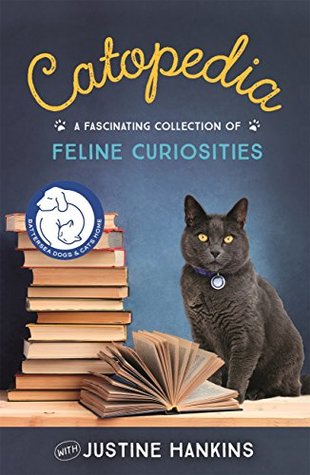Read Online Catopedia: A fascinating collection of feline curiosities - Battersea Dogs & Cats Home file in PDF