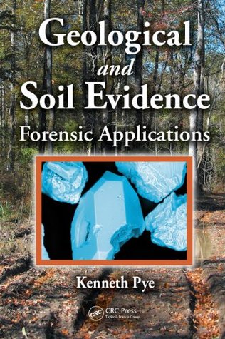 Read Geological and Soil Evidence: Forensic Applications - Kenneth Pye | ePub
