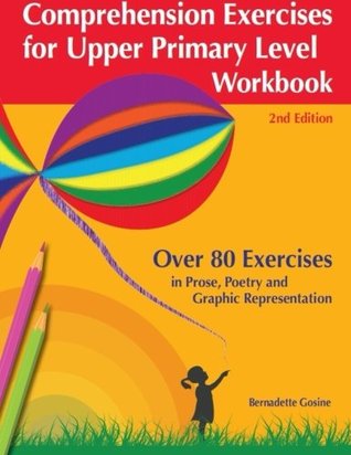 Read Online Comprehension Exercises for Upper Primary Level Workbook - Bernadette Gosine file in ePub