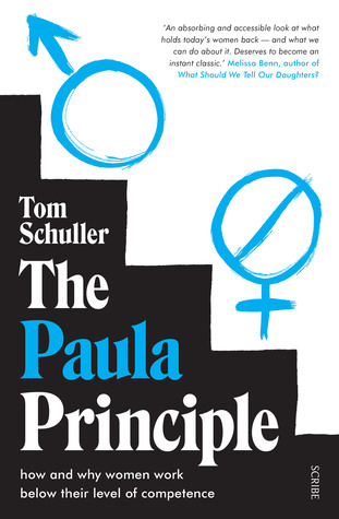 Full Download The Paula Principle: how and why women work below their level of competence - Tom Erskine Schuller | ePub