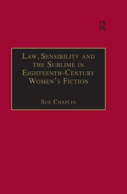 Read Law, Sensibility and the Sublime in Eighteenth-Century Women's Fiction: Speaking of Dread - Sue Chaplin file in ePub