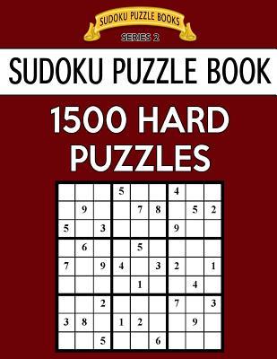 Download Sudoku Puzzle Book, 1,500 HARD Puzzles: Gigantic Bargain Sized Book, No Wasted Puzzles With Only One Level - Sudoku Puzzle Books file in ePub