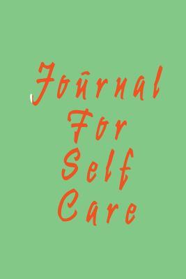Download Journal for Self Care: 6 X 9, 108 Lined Pages (Diary, Notebook, Journal) -  | ePub
