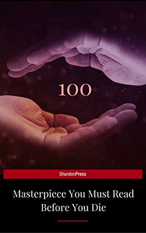 Read 100 Books You Must Read Before You Die - volume 1 [newly updated] [Pride and Prejudice; Jane Eyre; Wuthering Heights; Tarzan of the Apes; The Count of  (The Greatest Writers of All Time) - House of Classics file in PDF
