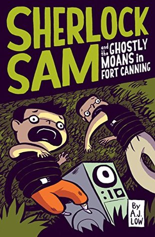 Full Download Sherlock Sam and the Ghostly Moans in Fort Canning - A.J. Low | PDF