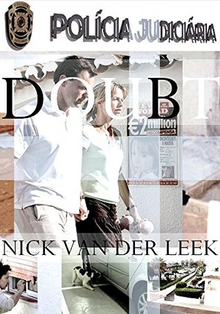 Download DOUBT: The Madeleine McCann Mystery (Gone Girl Book 1) - Nick van der Leek | PDF