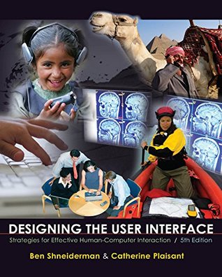 Read Designing the User Interface: Strategies for Effective Human-Computer Interaction - Ben Shneiderman | PDF