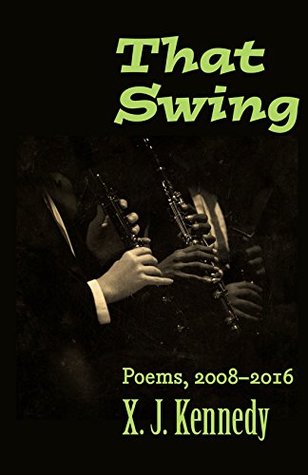 Read That Swing: Poems, 2008-2016 (Johns Hopkins: Poetry and Fiction) - X.J. Kennedy | PDF