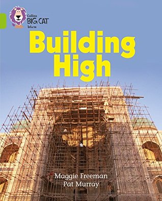 Full Download Building High: Band 11/Lime (Collins Big Cat) - Maggie Freeman | ePub