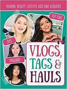 Read Online Vlogs, Tags & Hauls FanBook: Fashion, beauty, lifestyle vids and vloggers (Vlogging) - Harriet Paul file in PDF