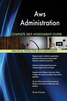 Download Aws Administration Complete Self-Assessment Guide - Gerardus Blokdyk file in ePub