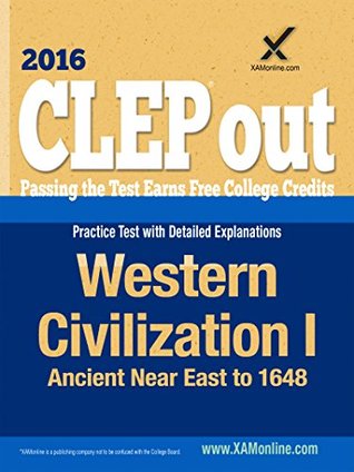 Download CLEP Western Civilization I: Ancient Near East to 1648 - Sharon Wynne file in PDF
