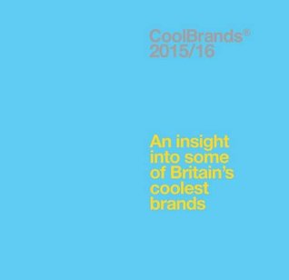 Download Coolbrands 2015/2016: An Insight into Some of Britain's Coolest Brands - Superbrands UK Ltd. file in ePub