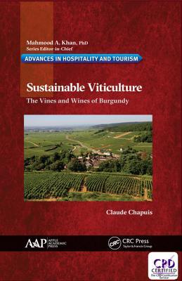 Read Sustainable Viticulture: The Vines and Wines of Burgundy - Claude Chapuis | PDF