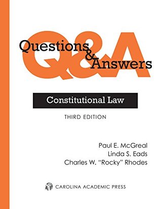 Download Questions & Answers: Constitutional Law, Third Edition (Questions & Answers) - Paul E. McGreal | PDF
