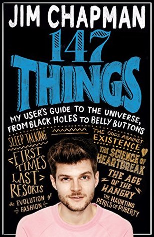 Read 147 Things: My user's guide to the universe, from black holes to belly buttons - Jim Chapman | ePub