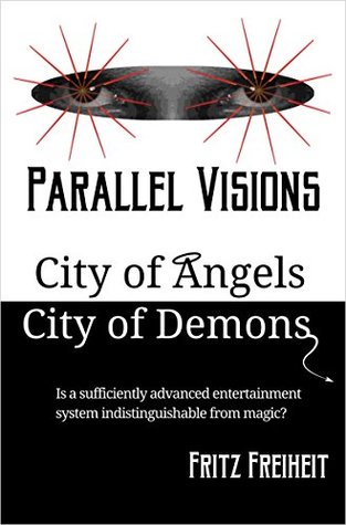 Download Parallel Visions: City of Angels City of Demons - Fritz Freiheit file in ePub