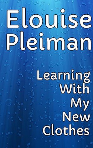 Download Learning With My New Clothes - Learning With My New Cat - Elouise Pleiman | ePub