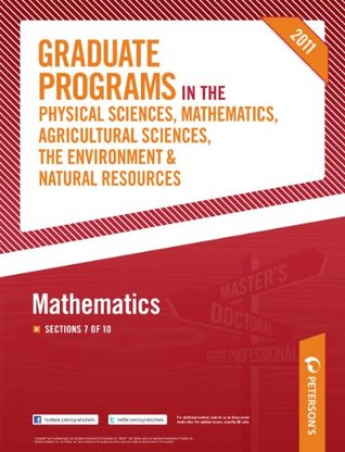 Download Peterson's Graduate Programs Programs in Mathematics 2011: Section 7 of 10 - Peterson's | PDF