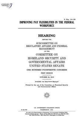 Read Online Improving Pay Flexibilities in the Federal Workforce - U.S. Congress file in PDF