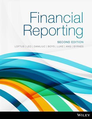 Full Download Financial Reporting, 2nd Edition Content Review Copy - Janice Loftus file in ePub