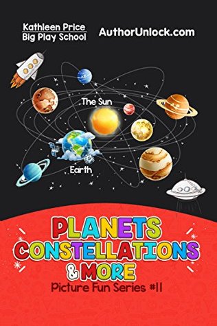 Full Download Planets, Constellations & More: Learn with Pictures (Picture Fun Series Book 11) - Kathleen Price file in PDF