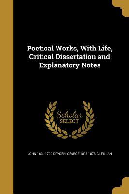 Read Online Poetical Works, with Life, Critical Dissertation and Explanatory Notes - John Dryden file in PDF
