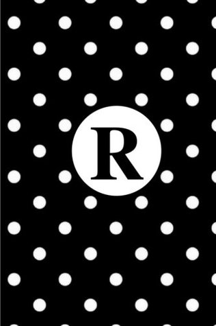Download R: White Polka Dots / Monogram Initial 'R' Notebook: (6 x 9) Diary, Daily Planner 100 Lined Pages, Smooth Glossy Cover -  file in PDF