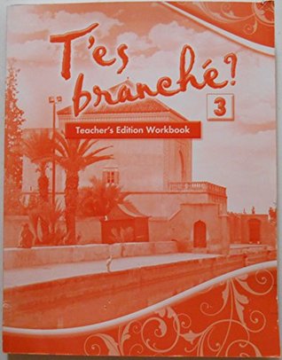 Full Download T'es Branche teacher's Edition Workbook Level 3 - Emc file in PDF
