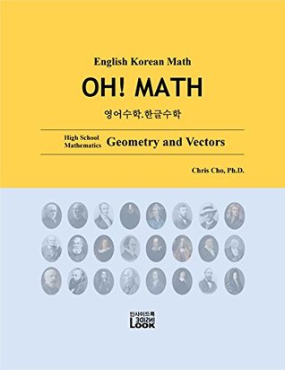 Read Online English Korean Math - Geometry and Vectors: English Korean High School Math, OH! MATH - Chris Cho | PDF
