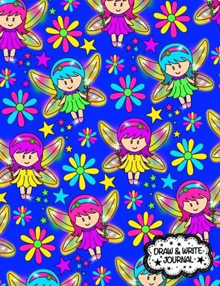 Read Draw and Write Journal~ Primary Composition Notebook/Journal For Pre-K - Grade 1: Cute Primary Learn To Write and Draw Journal;Kindergarten Fairy Notebook/Journal -  | ePub
