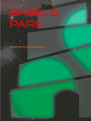 Download Babel's Park: An ambiguous autobiography of a brainless cyberwhore - Annette Turner file in ePub
