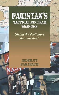 Download Pakistan's Tactical Nuclear Weapons: Giving the Devil More Than His Due? - Inderjit Panjrath file in ePub