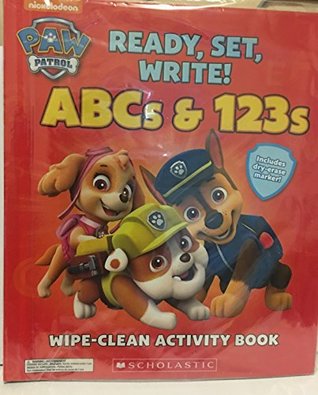 Read Nickelodeon Paw Patrol Ready, Set, Write! ABCs & 123s Wipe-Clean Activity Book for ages 4 years and above - Spin Master file in ePub